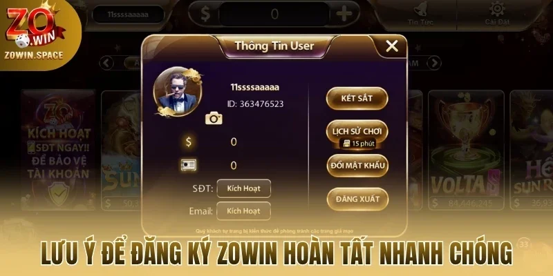 Lưu ý để đăng ký Zowin hoàn tất nhanh chóng