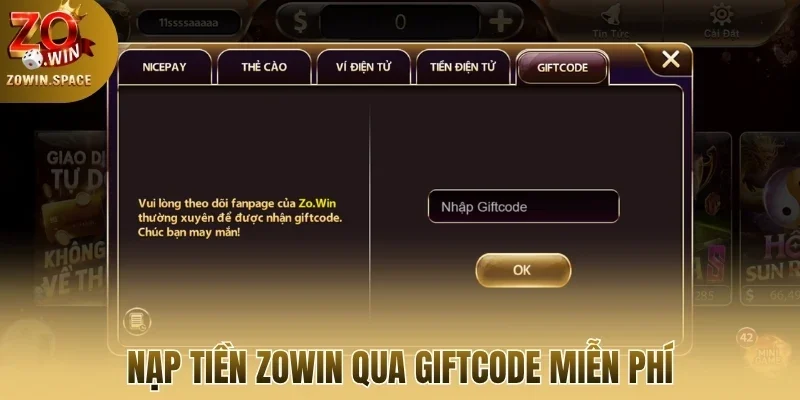 Nạp tiền Zowin qua Giftcode miễn phí