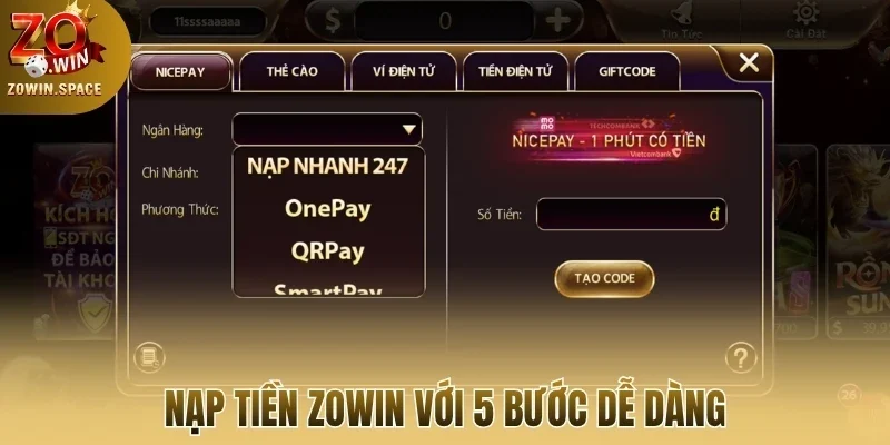 Nạp tiền Zowin với 5 bước dễ dàng