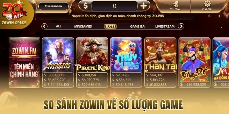 So sánh Zowin về số lượng game