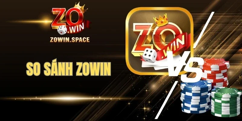 Zowin mang tới trải nghiệm uy tín, hấp dẫn