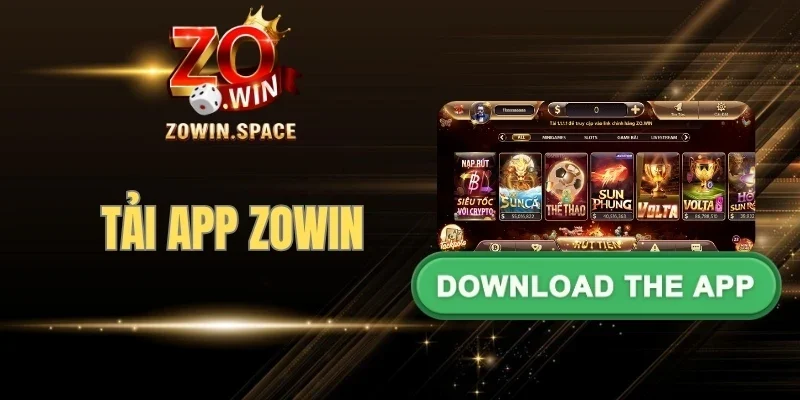 Lý do nên chọn tải app Zowin
